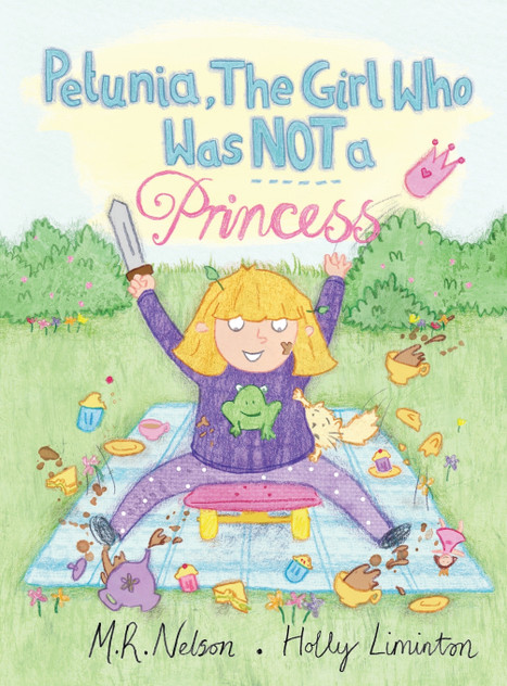Petunia, the Girl Who Was Not a Princess Petunia, the Girl Who Was Not a Princess