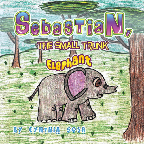 Sebastian, the Small Trunk Elephant Sebastian, the Small Trunk Elephant