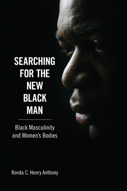 Searching for the New Black Man Searching for the New Black Man