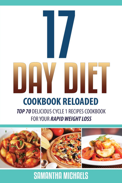 17 Day Diet Cookbook Reloaded 17 Day Diet Cookbook Reloaded