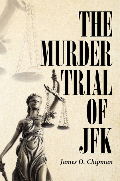 The Murder Trial of JFK The Murder Trial of JFK