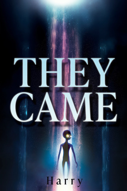 THEY CAME THEY CAME