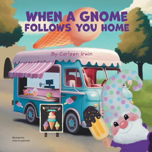 When A Gnome Follows You Home When A Gnome Follows You Home