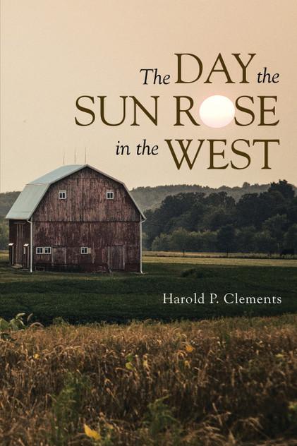 The Day the Sun Rose in the West The Day the Sun Rose in the West