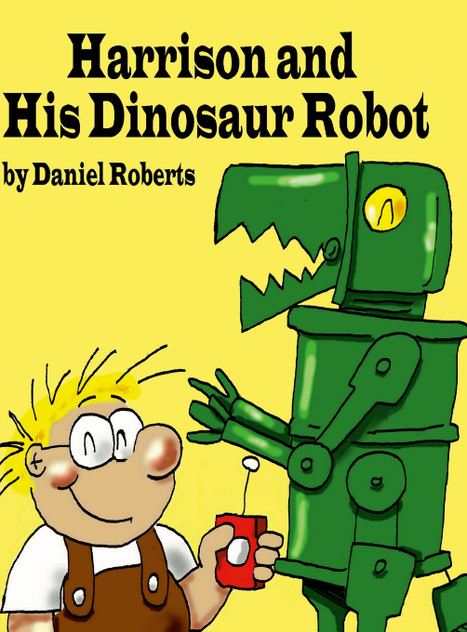 Harrison and his Dinosaur Robot Harrison and his Dinosaur Robot