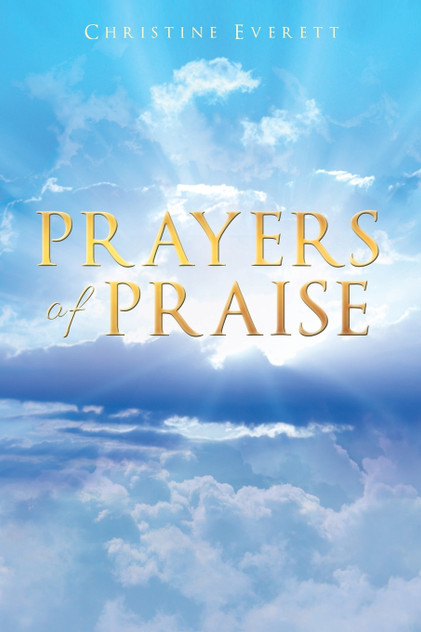 Prayers of Praise Prayers of Praise