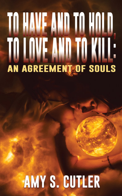 To Have and to Hold, to Love and to Kill To Have and to Hold, to Love and to Kill