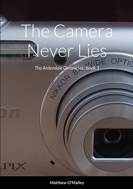 The Camera Never Lies The Camera Never Lies