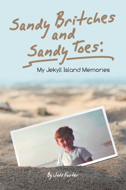 Sandy Britches and Sandy Toes Sandy Britches and Sandy Toes