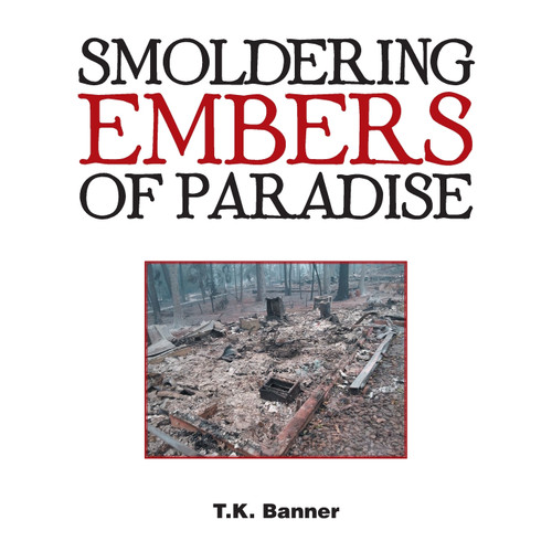 Smoldering Embers of Paradise Smoldering Embers of Paradise
