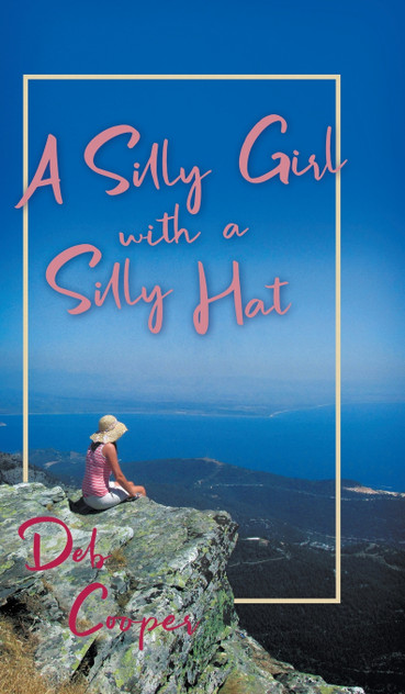 A Silly Girl with a Silly Hat A Silly Girl with a Silly Hat