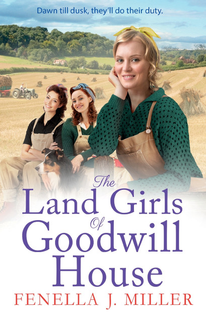 The Land Girls of Goodwill House The Land Girls of Goodwill House