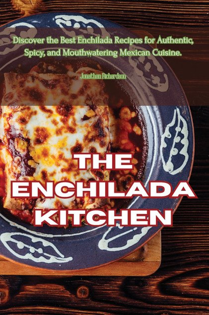 The Enchilada Kitchen The Enchilada Kitchen