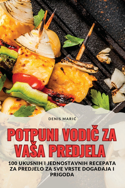 POTPUNI VODIČ ZA VAŠA PREDJELA POTPUNI VODIČ ZA VAŠA PREDJELA
