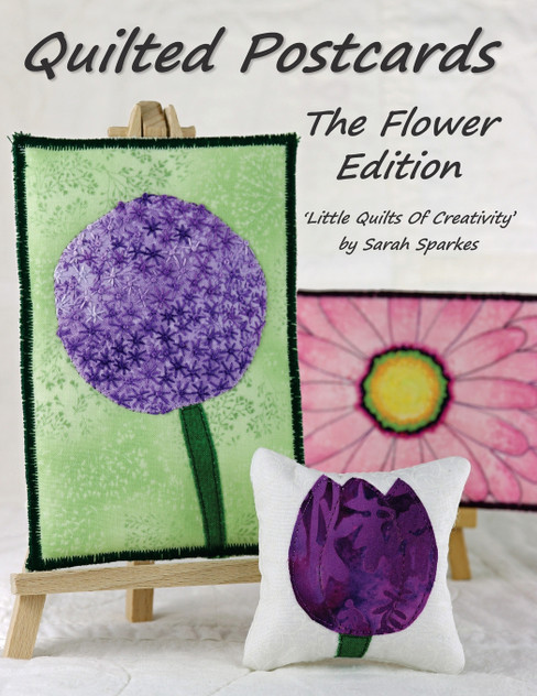 Quilted Postcards The Flower Edition Quilted Postcards The Flower Edition