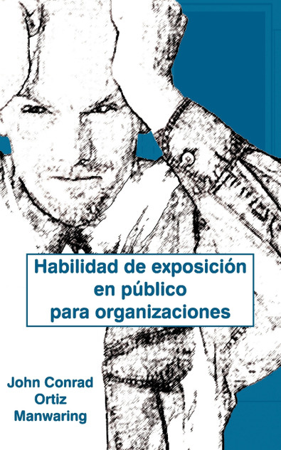 Habilidad de Exposicion En Publico Para Organizaciones Habilidad de Exposicion En Publico Para Organizaciones