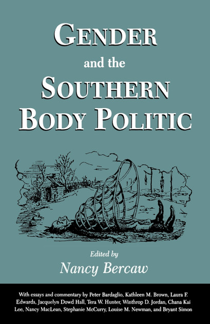 Gender and the Southern Body Politic Gender and the Southern Body Politic