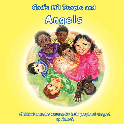 God's Li'l People and Angels God's Li'l People and Angels