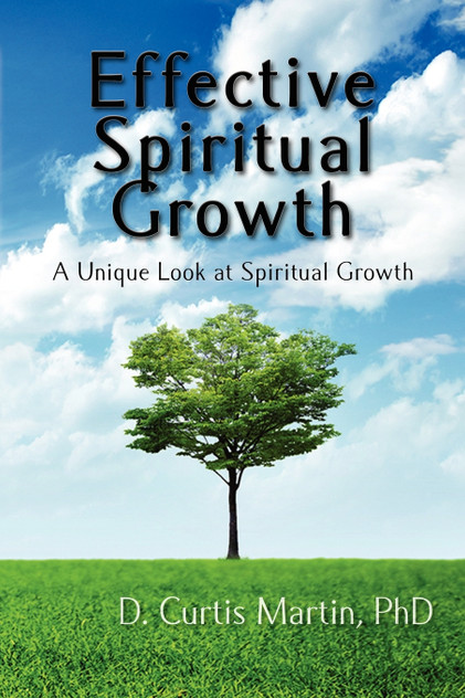 Effective Spiritual Growth Effective Spiritual Growth