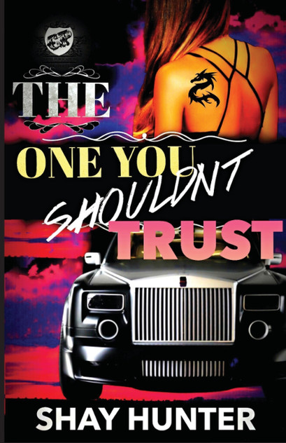 The One You Shouldn't Trust (The Cartel Publications Presents) The One You Shouldn't Trust (The Cartel Publications Presents)