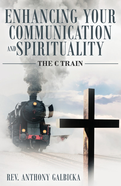 Enhancing Your Communication and Spirituality Enhancing Your Communication and Spirituality