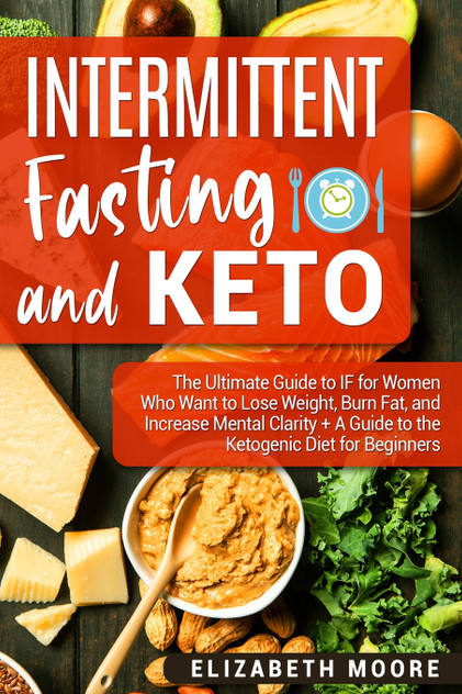 Intermittent Fasting and Keto Intermittent Fasting and Keto