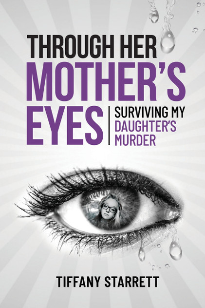 Through Her Mother's Eyes Through Her Mother's Eyes