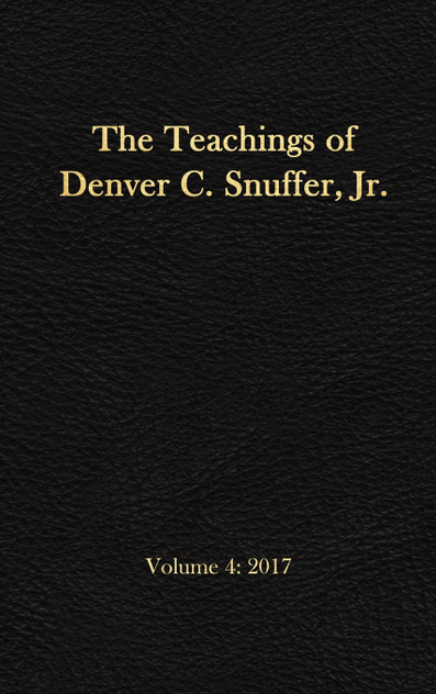 The Teachings of Denver C. Snuffer, Jr. Volume 4