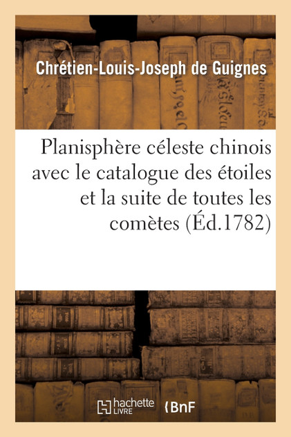 Planisphère céleste chinois avec le catalogue des étoiles et la suite de toutes les comètes