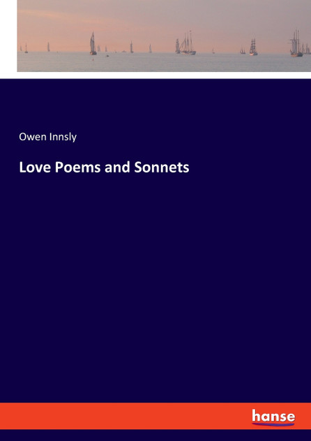 Love Poems and Sonnets Love Poems and Sonnets