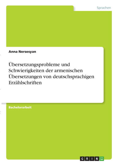 Übersetzungsprobleme und Schwierigkeiten der armenischen Übersetzungen von deutschsprachigen Erzählschriften