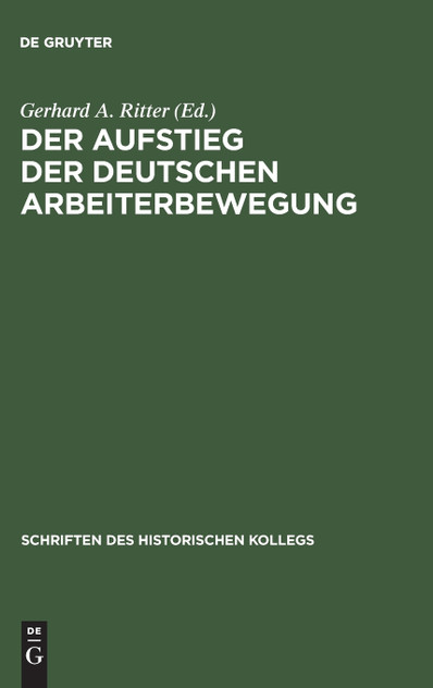 Der Aufstieg der deutschen Arbeiterbewegung Der Aufstieg der deutschen Arbeiterbewegung
