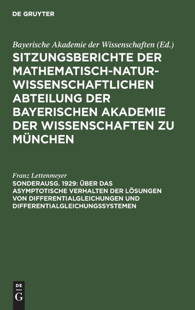 Über das asymptotische Verhalten der Lösungen von Differentialgleichungen und Differentialgleichungssystemen Über das asymptotische Verhalten der Lösungen von Differentialgleichungen und Differentialgleichungssystemen