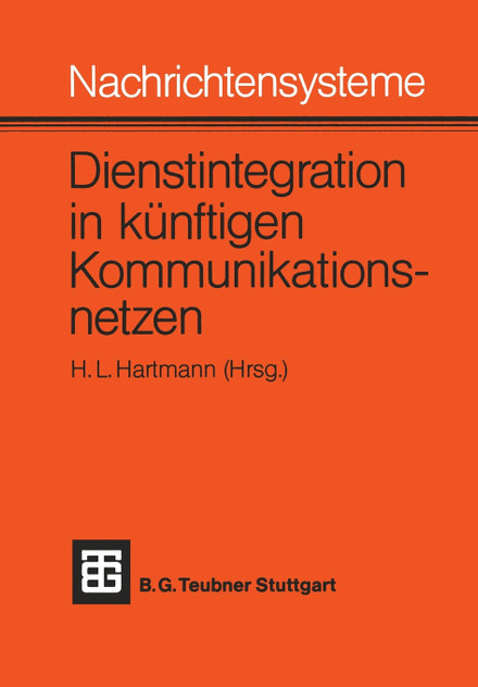 Nachrichtensysteme Dienstintegration in Kunftigen Kommunikationsnetzen
