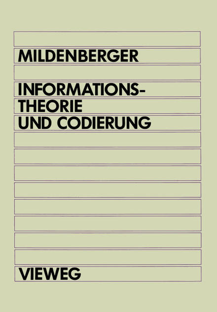Informationstheorie und Codierung Informationstheorie und Codierung