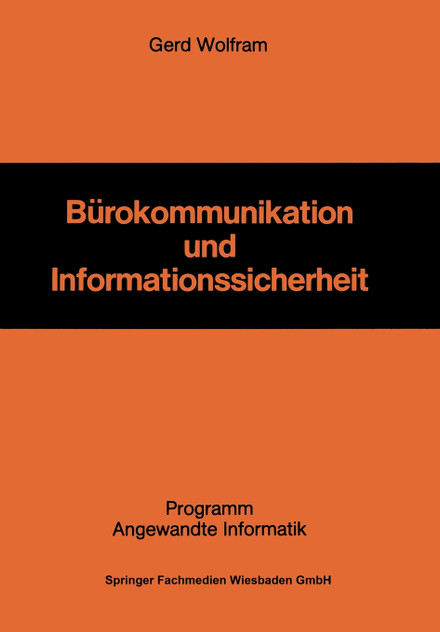 Bürokommunikation und Informationssicherheit Bürokommunikation und Informationssicherheit