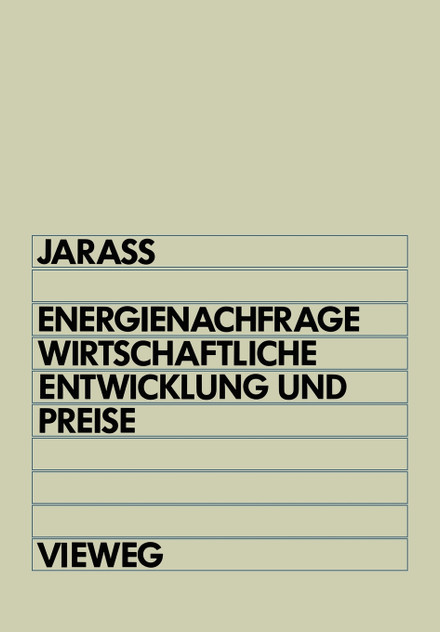 Energienachfrage, wirtschaftliche Entwicklung und Preise Energienachfrage, wirtschaftliche Entwicklung und Preise