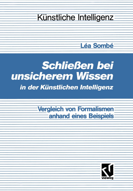Schließen bei unsicherem Wissen in der Künstlichen Intelligenz