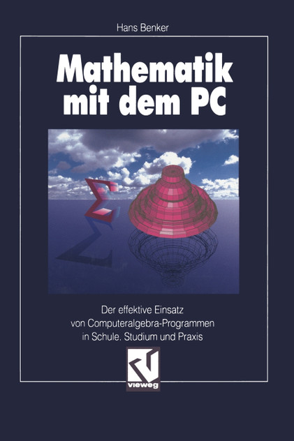 Mathematik mit dem PC Mathematik mit dem PC