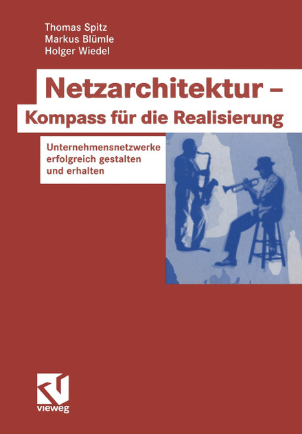 Netzarchitektur - Kompass für die Realisierung