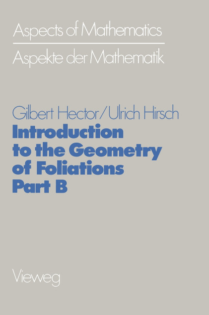 Introduction to the Geometry of Foliations, Part B