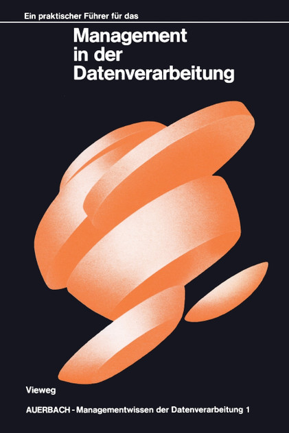 Ein praktischer Führer für das Management in der Datenverarbeitung Ein praktischer Führer für das Management in der Datenverarbeitung