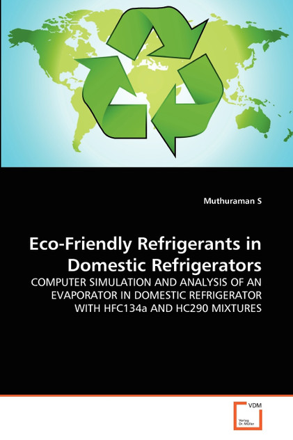 Eco-Friendly Refrigerants in Domestic Refrigerators Eco-Friendly Refrigerants in Domestic Refrigerators