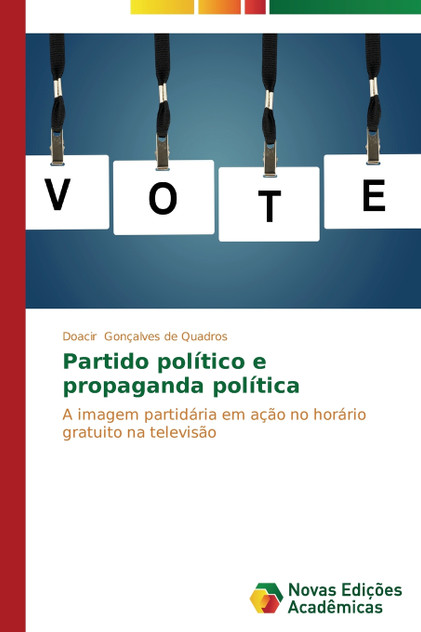 Partido político e propaganda política Partido político e propaganda política