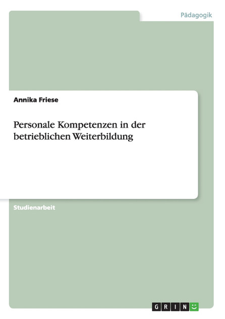 Personale Kompetenzen in der betrieblichen Weiterbildung