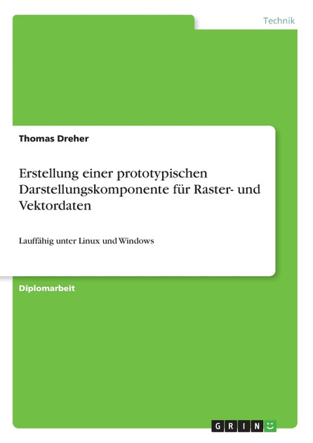 Erstellung einer prototypischen Darstellungskomponente für Raster- und Vektordaten