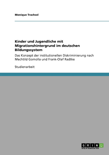 Kinder und Jugendliche mit Migrationshintergrund im deutschen Bildungssystem Kinder und Jugendliche mit Migrationshintergrund im deutschen Bildungssystem
