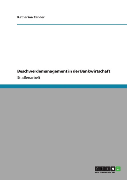 Beschwerdemanagement in der Bankwirtschaft
