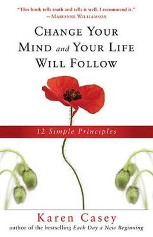 Change Your Mind And Your Life Will Follow, New Edition