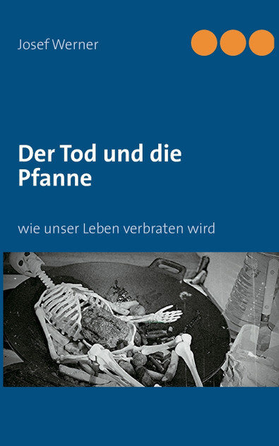 Der Tod und die Pfanne Der Tod und die Pfanne